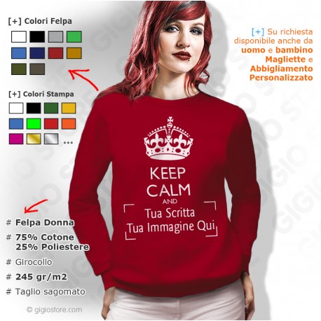 Crea Felpe keep calm Online, Personalizza Felpe keep calm, felpe donna keep calm, Felpa Personalizzata Keep Calm