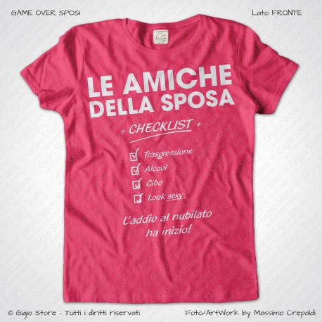 Magliette Addio al Nubilato Amiche della Sposa T-Shirt colore Fuscia Stampa Personalizzata colore Bianco, Taglia XS, S, M, L, XL