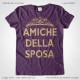 Magliette Amiche della Sposa Addio al Nubilato T-Shirt Matrimonio Colore Viola Stampa Personalizzata dorata Taglia XS-S-M-L-XL