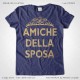 Magliette Amiche della Sposa Addio al Nubilato T-Shirt Matrimonio Colore Indigo Stampa Dorata Taglia XS-S-M-L-XL