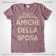 Magliette Amiche della Sposa Addio al Nubilato T-Shirt Matrimonio Colore Viola Vintage Stampa Colore Crema Taglia XS-S-M-L-XL