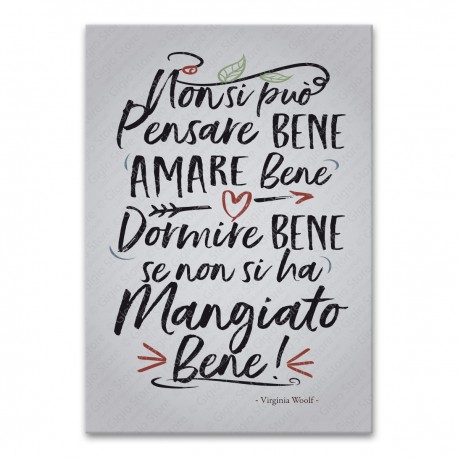 Wall Sticker Cucina, Poster Adesivo, Virginia Woolf, Uno non può pensare bene, amare bene, dormire bene se non ha mangiato bene.