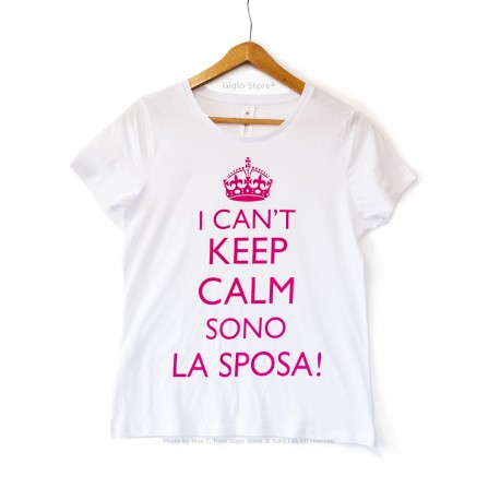 Gigio Store Maglietta Festa Addio Nubilato T-Shirt Keep Calm Sposa idee regalo Matrimonio Sposi Colore Bianco stampa Fucsia 