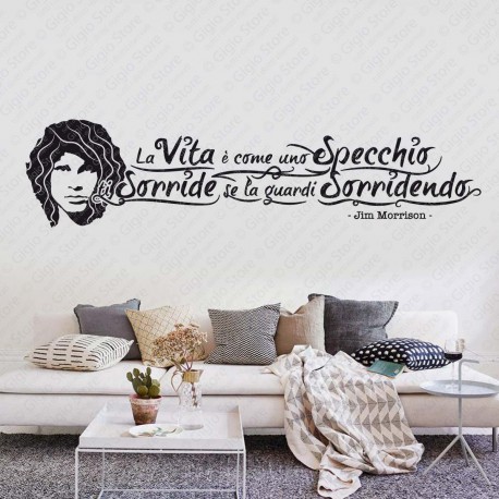 Jim Morrison Wall Sticker Art Adesivo Murale Parete con citazione La Vita è come uno Specchio ti Sorride se la Guardi Sorridendo