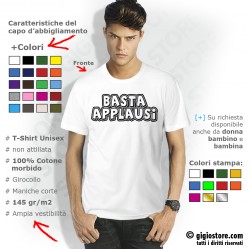 Maglietta Divertente “Basta Applausi”