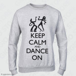 Felpa Keep Calm and Dance, Felpe Keep Calm Danza, Felpe Scuola Danza, Felpe Personalizzate